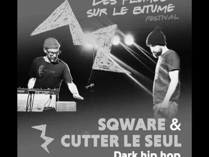 Concert SQWARE ft Cutter Le Seul